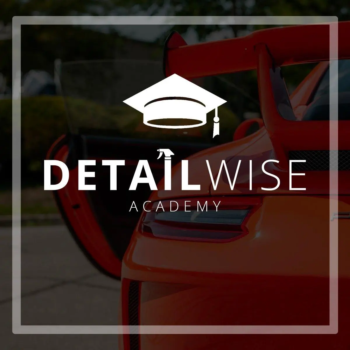Detailwise 2 Day Detailing Essentials Training: Basics To Profitability 2